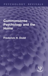 Book Cover for Commonsense Psychology and the Home by Frederick H Dodd