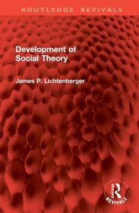 Book Cover for Development of Social Theory by James P Lichtenberger