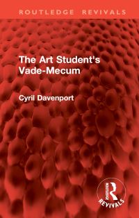 Book Cover for The Art Student's Vade-Mecum by Cyril Davenport