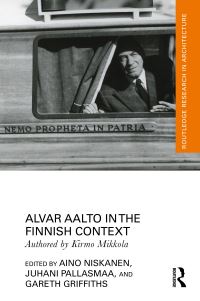 Book Cover for Alvar Aalto in the Finnish Context by Kirmo Mikkola