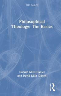 Book Cover for Philosophical Theology by Dafydd Mills Daniel, David Mills Daniel