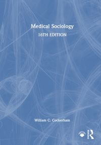 Book Cover for Medical Sociology by William C Cockerham