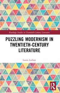 Book Cover for Puzzling Modernism in Twentieth-Century Literature by Laura Lorhan