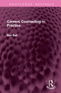 Book Cover for Careers Counselling in Practice by Ben Ball