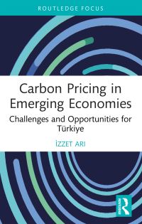 Book Cover for Carbon Pricing in Emerging Economies by Izzet Ari