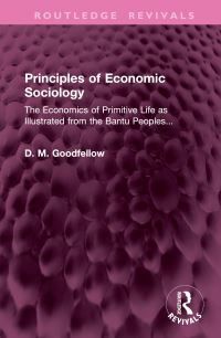 Book Cover for Principles of Economic Sociology by D M Goodfellow