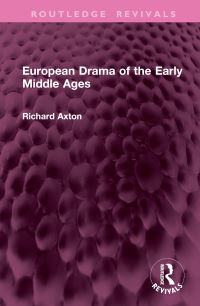 Book Cover for European Drama of the Early Middle Ages by Richard Axton