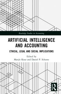 Book Cover for Artificial Intelligence and Accounting by Manjit Kour, Daniel P Schutte
