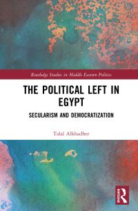 Book Cover for The Political Left in Egypt by Talal Alkhadher