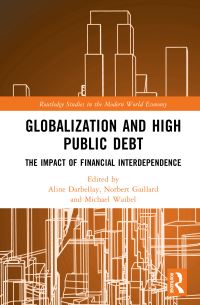 Book Cover for Globalization and High Public Debt by Aline Darbellay, Norbert Gaillard, Michael Waibel