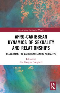 Book Cover for Afro-Caribbean Dynamics of Sexuality and Relationships by Kai Morgan Campbell