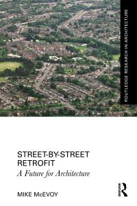Book Cover for Street-by-Street Retrofit by Michael McEvoy