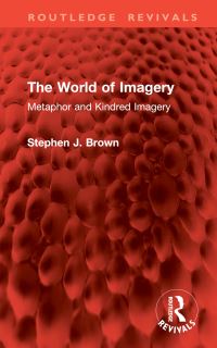 Book Cover for The World of Imagery by Stephen J M Brown