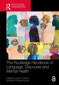 Book Cover for The Routledge Handbook of Language, Discourse and Mental Health by Laura A Cariola, Elvis CoimbraGomes