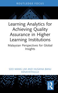 Book Cover for Learning Analytics for Achieving Quality Assurance in Higher Learning Institutions by Soo Mang Lim, Husaina Banu Kenayathulla