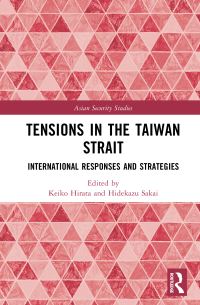 Book Cover for Tensions in the Taiwan Strait by Keiko Hirata, Hidekazu Sakai
