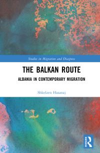Book Cover for The Balkan Route by Shkelzen Hasanaj
