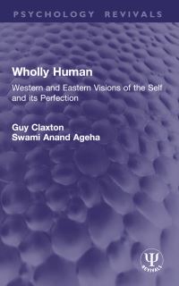 Book Cover for Wholly Human by Guy Claxton, Anand Ageha