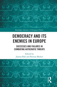 Book Cover for Democracy and Its Enemies in Europe by Joanna Rak, Roman Bäcker
