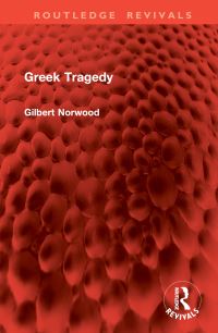 Book Cover for Greek Tragedy by Gilbert Norwood