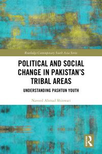 Book Cover for Political and Social Change in Pakistan's Tribal Areas by Naveed Ahmad Shinwari