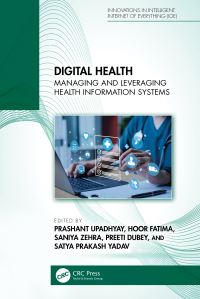 Book Cover for Digital Health by Prashant Upadhyay, Hoor Fatima, Saniya Zehra, Preeti Dubey, Satya Prakash Yadav