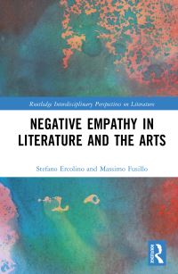 Book Cover for Negative Empathy in Literature and the Arts by Stefano Ercolino, Massimo Fusillo