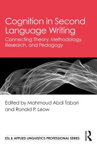 Book Cover for Cognition in Second Language Writing by Mahmoud Abdi Tabari, Ronald P Leow