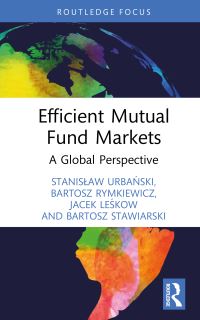 Book Cover for Efficient Mutual Fund Markets by Stanislaw Urbanski, Bartosz Rymkiewicz, Jacek Leskow, Bartosz Stawiarski