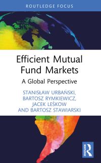 Book Cover for Efficient Mutual Fund Markets by Stanislaw Urbanski, Bartosz Rymkiewicz, Jacek Leskow, Bartosz Stawiarski