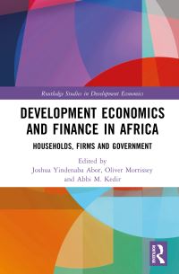 Book Cover for Development Economics and Finance in Africa by Joshua Yindenaba Abor, Oliver Morrissey, Abbi M Kedir