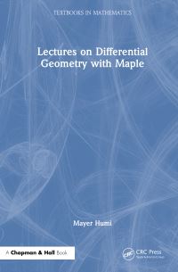 Book Cover for Lectures on Differential Geometry With Maple by Mayer Humi