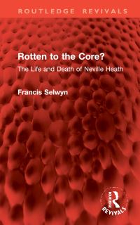 Book Cover for Rotten to the Core? by Francis Selwyn