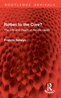 Book Cover for Rotten to the Core? by Francis Selwyn