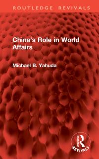 Book Cover for China's Role in World Affairs by Michael B Yahuda