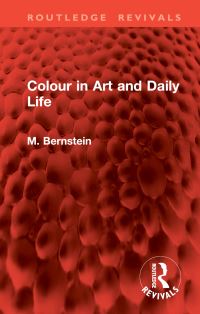 Book Cover for Colour in Art and Daily Life by M Bernstein