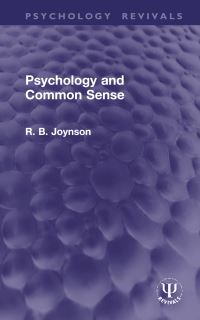 Book Cover for Psychology and Common Sense by Robert B Joynson