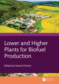 Book Cover for Lower and Higher Plants for Biofuel Production by Azamal Husen