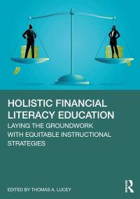 Book Cover for Holistic Financial Literacy Education by Thomas A Lucey