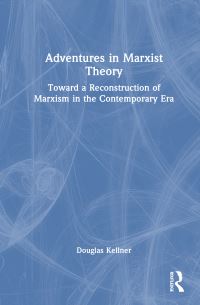 Book Cover for Adventures in Marxist Theory by Douglas Kellner
