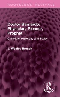 Book Cover for Doctor Barnardo by J Wesley Bready