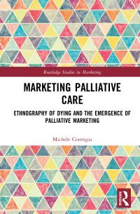 Book Cover for Marketing Palliative Care by Michele Corengia