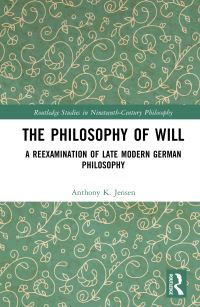Book Cover for The Philosophy of Will by Anthony K Jensen