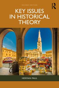 Book Cover for Key Issues in Historical Theory by Herman Paul