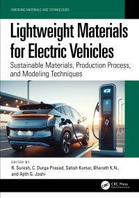Book Cover for Lightweight Materials for Electric Vehicles by R Suresh, C Durga Prasad, Satish Kumar,   Bharath K N, Ajith G Joshi