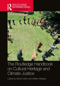 Book Cover for The Routledge Handbook on Cultural Heritage and Climate Justice by Mesut Dinler, William Megarry