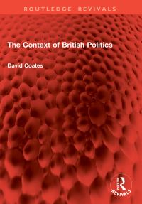 Book Cover for The Context of British Politics by David Coates