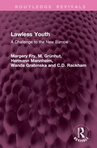 Book Cover for Lawless Youth by Margery Fry, M Grünhut, Hermann Mannheim, Wanda Grabinska, C D Rackham