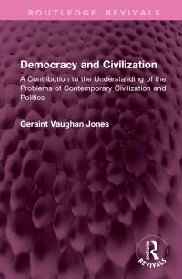 Book Cover for Democracy and Civilization by Geraint Vaughan Jones