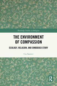 Book Cover for The Environment of Compassion by Cia Sautter